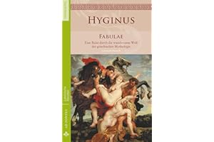 Fabulae: Eine Reise durch die wundersame Welt der griechischen Mythologie (Lateinische Klassiker - Zweisprachig)