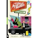Absolute Martian Manhunter Vol. 2: The Agency