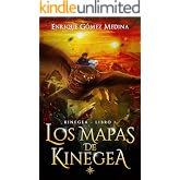 Los mapas de Kinegea: Libro juvenil de aventuras y fantas&iacute;a (a partir de 12 a&ntilde;os)