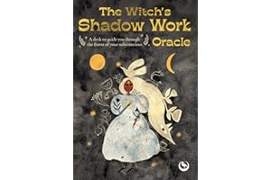 The Witch's Shadow Work Oracle: 40 cards for wandering through the forest of your subconscious
