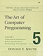 Art of Computer Programming, Volume 4B, Fascicle 5: The: Mathematical Preliminaries Redux; Backtracking; Dancing Links: Mathematical Preliminaries Redux; Introduction to Backtracking; Dancing Links