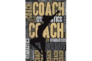 Gymnastics Coach Journal: Cool Blank Lined Gymnastics Lovers Notebook For Coach and Gymnast