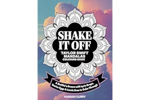 Taylor Swift Mandalas Coloring Book: A Swiftie’s Dream with Lyric Drops, Easter Eggs & Iconic Eras to Color Through!: Gift Idea for Kids, Adults, with Fun Facts and More!