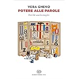 Potere alle parole: Perché usarle meglio (Super ET. Opera viva)