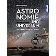 Astronomie und Universum: Was wir über das Weltall wissen