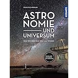 Astronomie und Universum: Was wir über das Weltall wissen