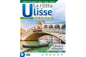 La rotta di Ulisse. Corso di geografia. L'Italia e le regioni. Per la Scuola media. Con ebook. Con espansione online