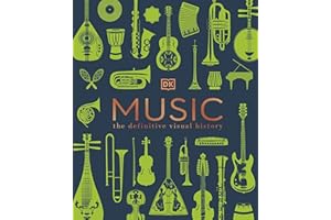 Music: The Definitive Visual History (DK Definitive Visual Encyclopedias)