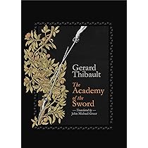 The Academy of the Sword : Thibault D'anvers, Gerard, Greer, John