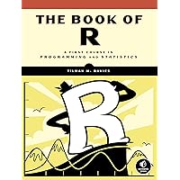 The Book of R: A First Course in Programming and Statistics: Amazon.co ...