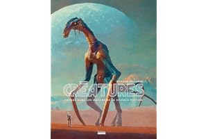 Créatures: Voyage dans les mondes de la science-fiction