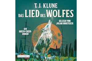 Das Lied des Wolfes: Green-Creek-Romane, Band 1