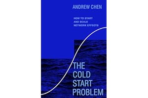 Cold Start Problem: How to Start and Scale Network Effects