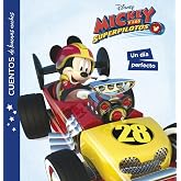 Mickey y los superpilotos. Cuentos de buenas noches. Un d&iacute;a perfecto