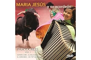 Maria Y Su Acordeon Jesus - Pasodobles Vol. 1