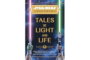 Star Wars: The High Republic: Tales of Light and Life (Star Wars: The High Republic (Young Adult), Band 6)