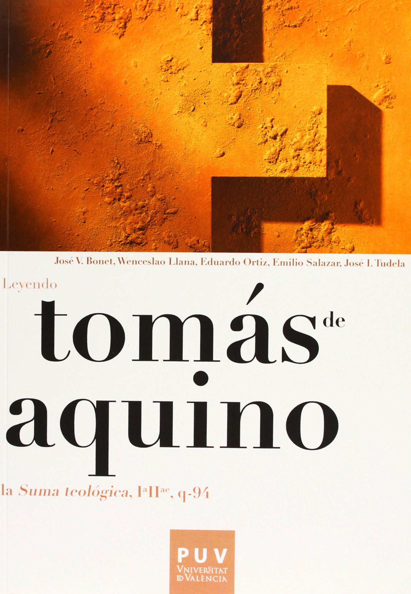 Tomás de Aquino. Leyendo la «Suma teológica, IªIIª, q-94»