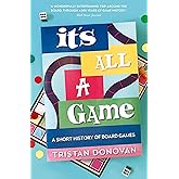 It's All a Game: A Short History of Board Games