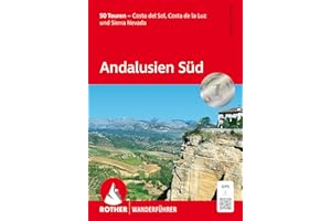 Andalusien Süd: 50 Touren - Costa del Sol, Costa de la Luz und Sierra Nevada. Mit GPS-Tracks (Rother Wanderführer)