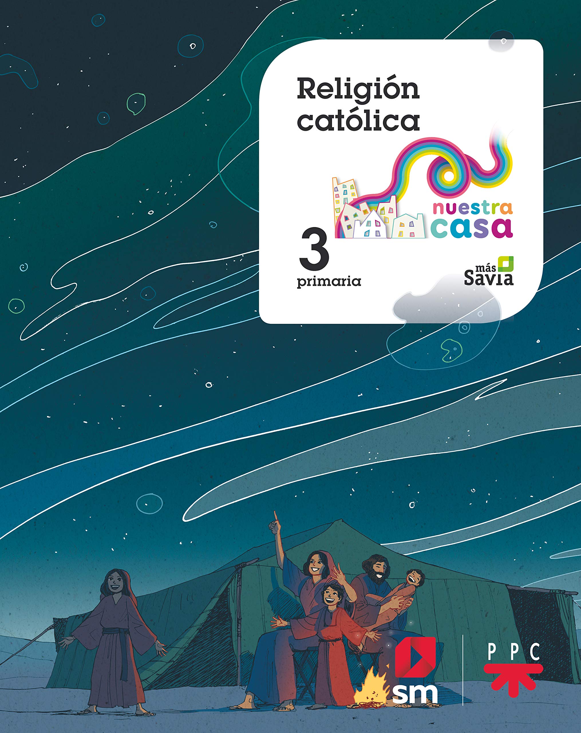 Religión católica. 3 Primaria. Nuestra casa