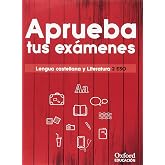 Aprueba tus ex&aacute;menes. Lengua castellana y Literatura 2.&ordm; ESO