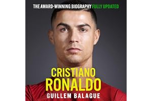 Cristiano Ronaldo: The Award-Winning Biography