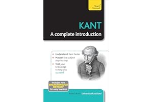 Kant: A Complete Introduction: Teach Yourself (Teach Yourself: Philosophy & Religion)