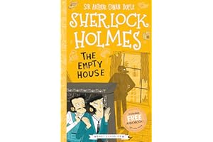 Sherlock Holmes: The Empty House (Easy Classics): 3 (The Sherlock Holmes Children’s Collection: Creatures, Codes and Curious Cases (Easy Classics))