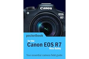 Canon EOS R7 Pocketbook: camera field guide