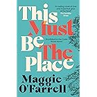 This Must Be the Place: The bestselling novel from the prize-winning author of HAMNET