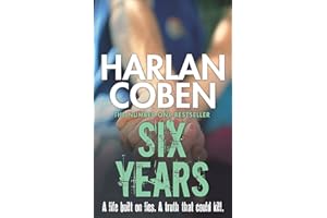 Six Years: From the Number One bestselling creator of the hit Netflix series Missing You