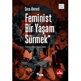 Feminist Bir Yaşam S&uuml;rmek