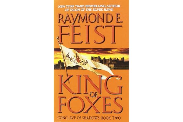King of Foxes: The Second Epic Fantasy in the Conclave of Shadows Series – A Gripping Tale of Revenge