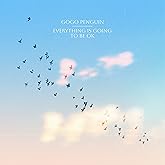 Everything Is Going to Be Ok