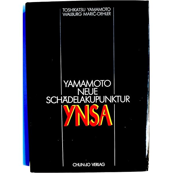 洋書 Yamamoto Neue Schaedelakupunktur (YNSA) YNSA: Yamamoto New Scalp Acupuncture - Kindle edition by Hahn