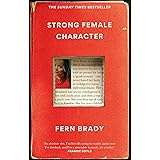 Strong Female Character: The Sunday Times Bestseller