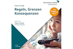 Regeln, Grenzen, Konsequenzen: Die schnelle Hilfe 6