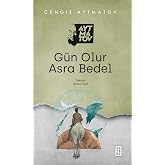 G&uuml;n Olur Asra Bedel