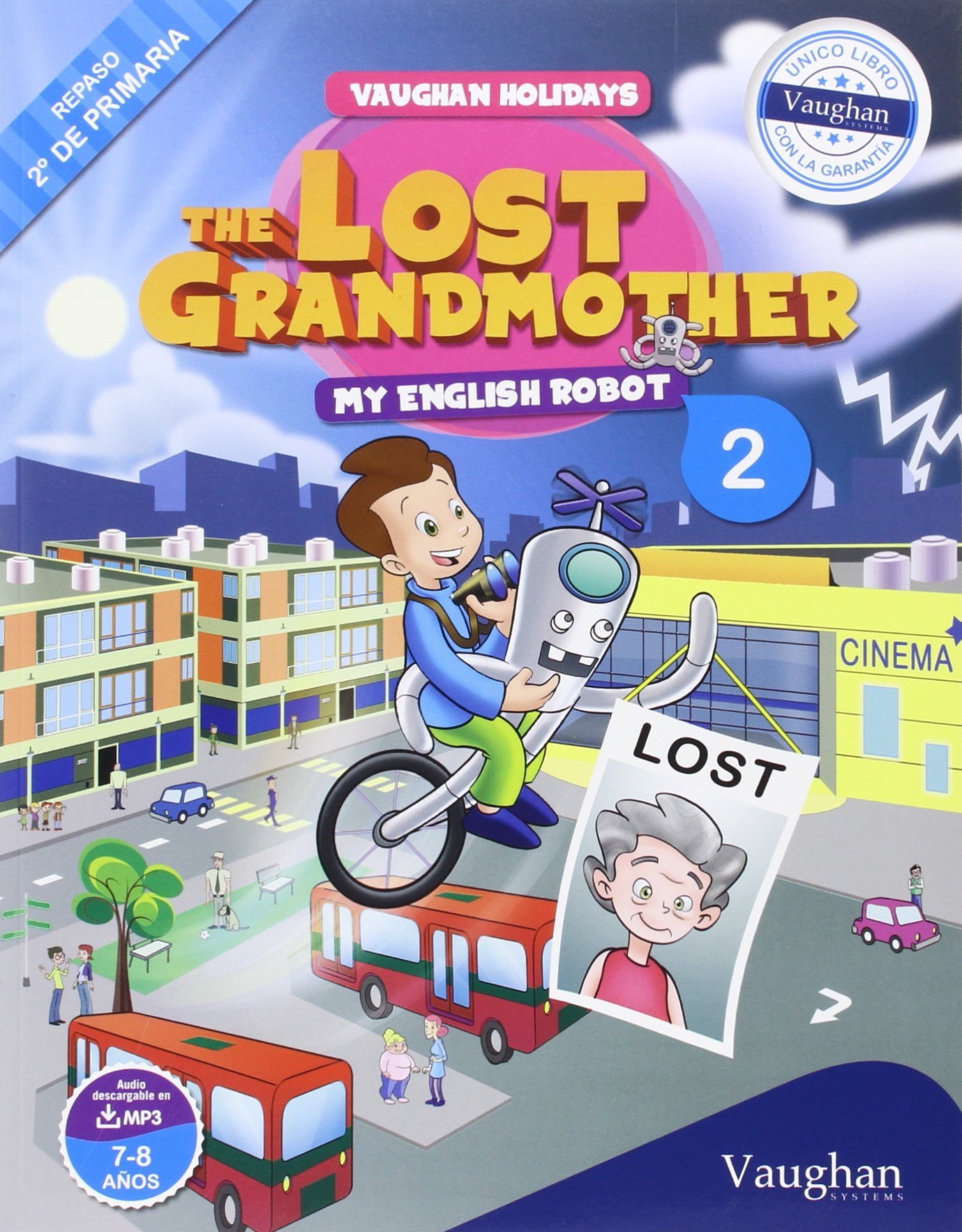 Vaughan Holidays 2º de Primaria: The Lost Grandmother