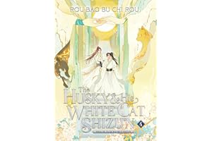 The Husky and His White Cat Shizun: Erha He Ta De Bai Mao Shizun (Novel) Vol. 4