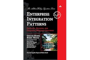Enterprise Integration Patterns: Designing, Building, and Deploying Messaging Solutions