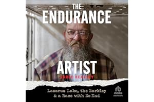 The Endurance Artist: Lazarus Lake, the Barkley & a Race with No End