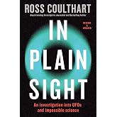 In Plain Sight: An investigation into UFOs and impossible science