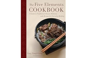 The Five Elements Cookbook: A Guide to Traditional Chinese Medicine with Recipes for Everyday Healing