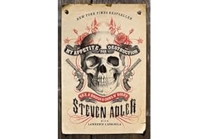 My Appetite for Destruction: Sex & Drugs & Guns N' Roses