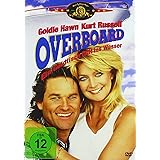 Overboard - Ein Goldfisch fällt ins Wasser [DVD]