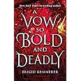 A Vow So Bold and Deadly