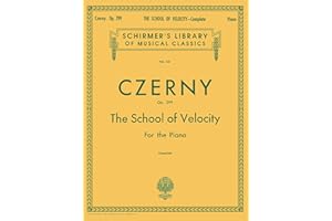 Carl czerny: the school of velocity op.299 (complete) piano: Schirmer Library of Classics Volume 161 Piano Technique