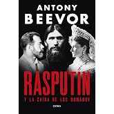 Rasputín: Y la caída de los Románov (Memoria Crítica)