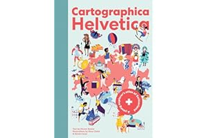 Cartographica Helvetica (ENGLISH): A young explorer's atlas of Switzerland